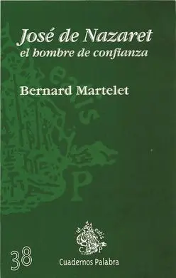José de Nazaret. El Hombre de Confianza