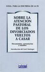 SOBRE LA ATENCIÓN PASTORAL DE LOS DIVORCIADOS VUELTOS A CASAR