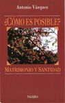 ¿CÓMO ES POSIBLE? MATRIMONIO Y SANTIDAD