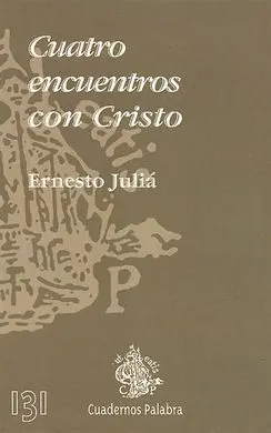Cuatro Encuentros con Cristo