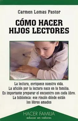 Cómo Hacer Hijos Lectores