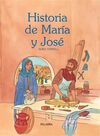 HISTORIA DE MARÍA Y JOSÉ