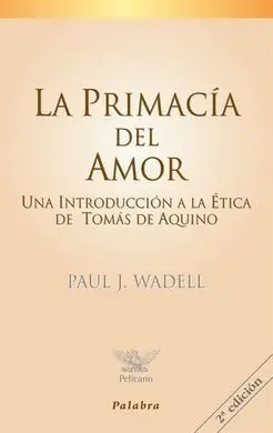 La Primacía del Amor