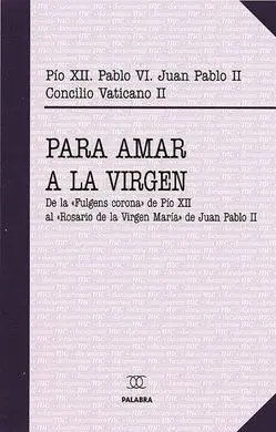 Para Amar a la Virgen