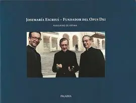 Josemaría Escrivá, Fundador del Opus Dei, Peregrino en Fátima