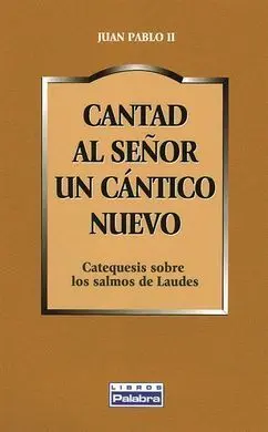 Cantad Al Señor un Cántico Nuevo