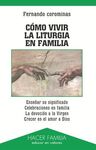 CÓMO VIVIR LA LITURGIA EN FAMILIA