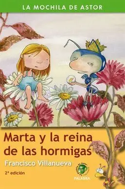 Marta y la Reina de las Hormigas