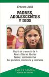 PADRES, ADOLESCENTES Y DIOS