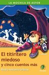 EL TITIRITERO MIEDOSO Y CINCO CUENTOS MÁS