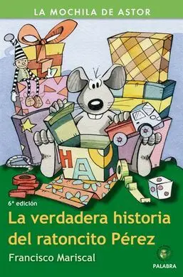 La Verdadera Historia del Ratoncito Perez