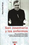 SAN JOSEMARÍA Y LOS ENFERMOS