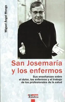 San Josemaría y los Enfermos