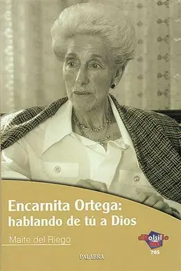 Encarnita Ortega: Hablando de tu a Dios
