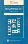 LA NOVELA SOCIAL ESPAÑOLA. CONFORMACIÓN IDEOLÓGICA, TEORÍA Y CRÍTICA