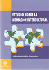 ESTUDIOS SOBRE LA MEDIACIÃN INTERCULTURAL