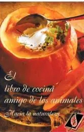El Libro de Cocina Amigo de los Animales