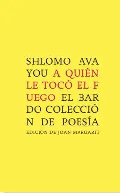 A Quién le Tocó el Fuego