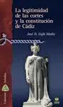 La Legitimidad de las Cortes de las Cortes y la Constitución de Cádiz