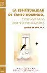 La Espiritualidad de Santo Domingo, Fundador de la Orden de Predicadores