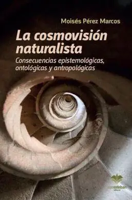 Cosmovision Naturalista, la