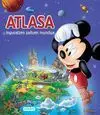 Atlasa Disney. Inguratzen Zaituen Mundua