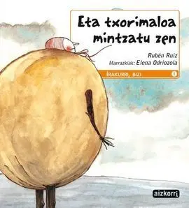 Eta Txorimaloa Mintzatu Zen