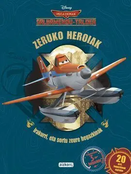 Hegazkinak. Salbamendu Taldea. Zeruko Heroiak