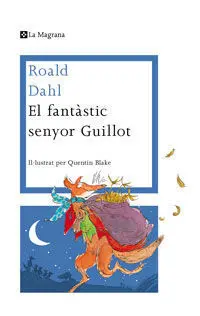 El Fantastic Senyor Guillot