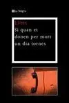 Si Quan Et Donen Per Mort un Dia Tornes