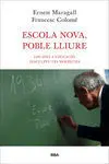 Escola Nova, Poble Lliure