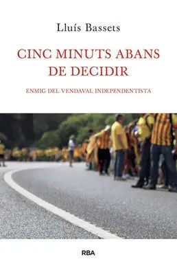 Cinc Minuts Abans de Decidir