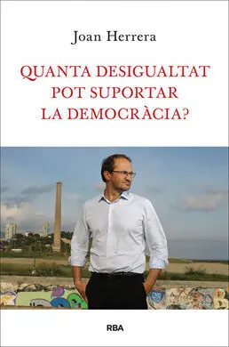 Quanta Desigualtat Pot Suportar la Democràcia?