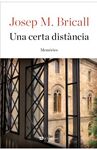 UNA CERTA DISTÀNCIA. ASSAIG DE MEMÒRIES