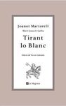 TIRANT LO BLANC (L`EMBOSTA)
