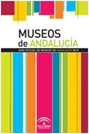 Guía Oficial de Museos de Andalucía 2010