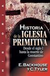 HISTORIA DE LA IGLESIA PRIMITIVA: DESDE EL SIGLO I