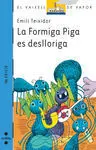 La Formiga Piga Es Deslloriga