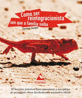 Como Ser Reintegracionista Sen que a Familia Saiba