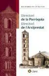 Directori de la Parròquia. Directori de L'arxiprestat