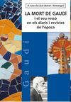 LA MORT DE GAUDÍ I EL SEU RESSÓ EN ELS DIARIS I NOTÍCIES DE L'ÉPOCA