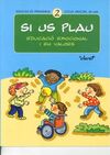 SI US PLAU 2. EDUCACIÓ EMOCIONAL I EN VALORS