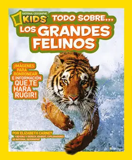Todo Sobre los Grandes Felinos