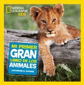 Mi Primer Gran Libro de los Animales