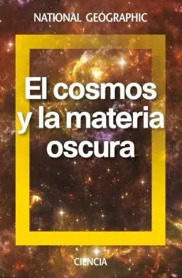 El Cosmos y la Materia Oscura