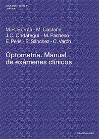 Optometría. Manual de Exámenes Clínicos