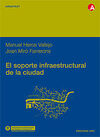 EL SOPORTE INFRAESTRUCTURAL DE LA CIUDAD