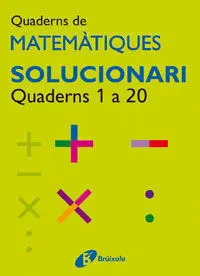Solucionari Quaderns de Matemàtiques 1-20