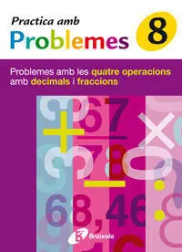 8. Practica Problemes les 4 Operacions Amb Decimals I Fraccions