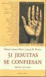 31 Jesuitas se Confiesan